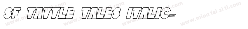 SF Tattle Tales Italic字体转换